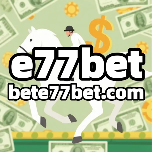 e77bet